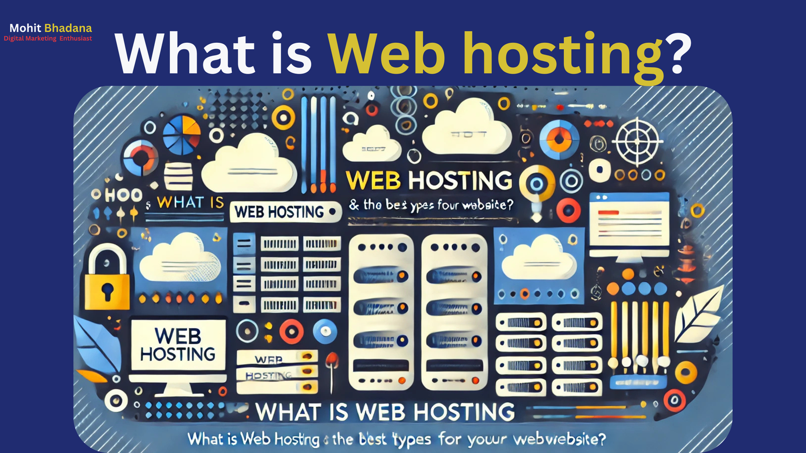 What is Web Hosting & The Best Types for Your Website?